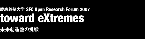 SFC Open Research Forum 2007
toward eXtremes
nm̒