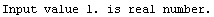 Input value 1. is real number.