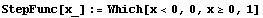 StepFunc[x_] := Which[x<0, 0, x≥0, 1]