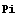 Pi